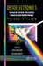 Optoelectronics: Infrared-Visable-Ultraviolet Devices and Applications, Second Edition by Dave Birtalan