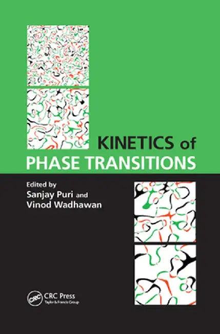 Kinetics of Phase Transitions by Sanjay Puri