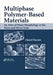 Multiphase Polymer- Based Materials: An Atlas of Phase Morphology at the Nano and Micro Scale by Charef Harrats