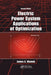Electric Power System Applications of Optimization by James A. Momoh