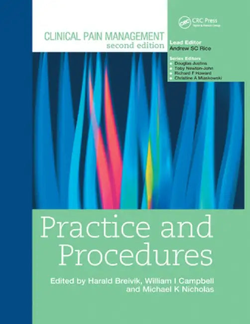 Clinical Pain Management: Practice and Procedures by Harald Breivik