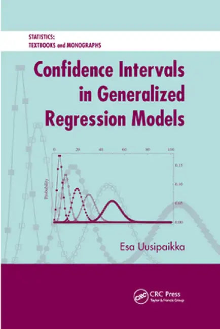 Confidence Intervals in Generalized Regression Models by Esa Uusipaikka