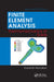 Finite Element Analysis: Thermomechanics of Solids, Second Edition by David W. Nicholson