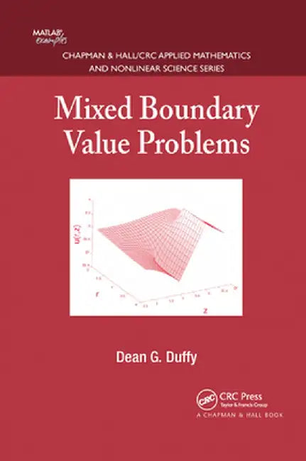 Mixed Boundary Value Problems by Dean G. Duffy