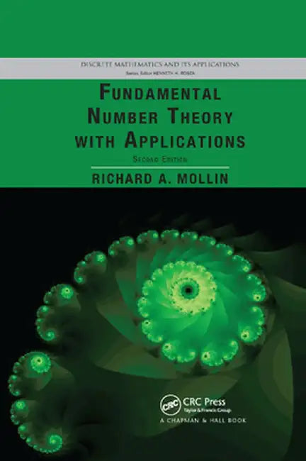 Fundamental Number Theory with Applications by Richard A. Mollin