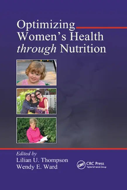 Optimizing Women's Health through Nutrition by Lilian U. Thompson
