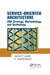 Service-Oriented Architecture: SOA Strategy, Methodology, and Technology by James P. Lawler