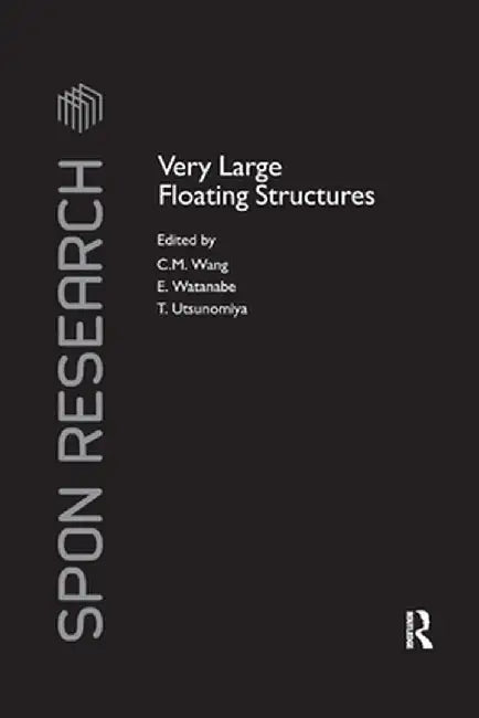 Very Large Floating Structures by C.M. Wang