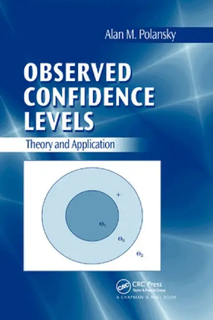 Observed Confidence Levels: Theory and Application by Alan M. Polansky