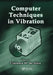 Computer Techniques in Vibration by Clarence W. de Silva