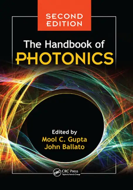 The Handbook of Photonics by Mool C. Gupta