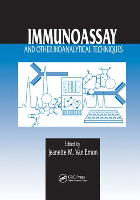 Immunoassay and Other Bioanalytical Techniques by Jeanette M. van Emon