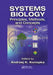 Systems Biology: Principles, Methods, and Concepts by A.K. Konopka