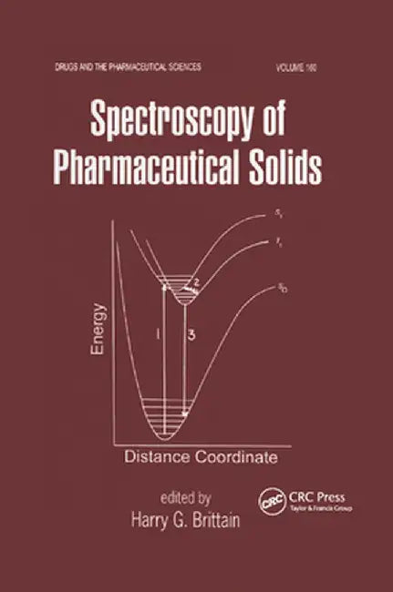 Spectroscopy of Pharmaceutical Solids by Harry G. Brittain