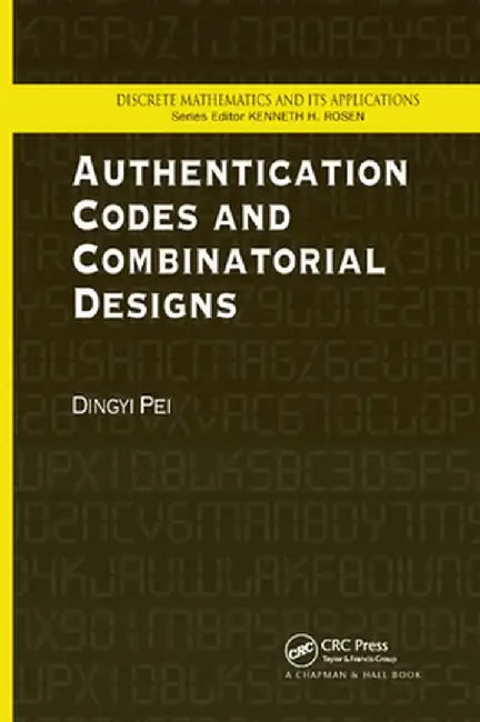 Authentication Codes and Combinatorial Designs by Dingyi Pei