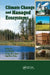 Climate Change and Managed Ecosystems by Jagtar Bhatti