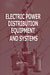 Electric Power Distribution Equipment and Systems by Thomas Allen Short