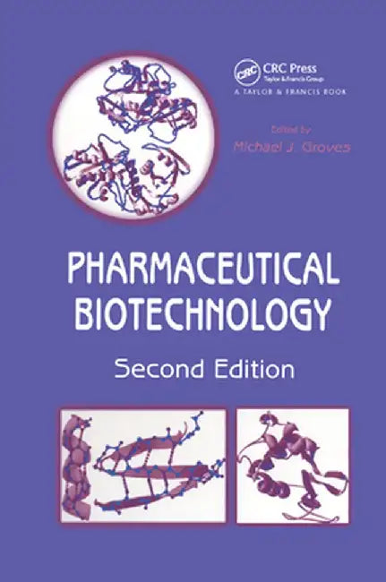 Pharmaceutical Biotechnology by Michael J. Groves