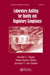 Laboratory Auditing for Quality and Regulatory Compliance by Donald C. Singer