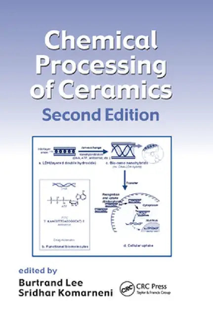 Chemical Processing of Ceramics by Burtrand Lee