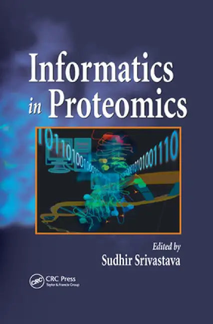 Informatics in Proteomics by Sudhir Srivastava