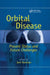 Orbital Disease: Present Status and Future Challenges by Jack Rootman