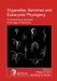 Organelles, Genomes and Eukaryote Phylogeny: An Evolutionary Synthesis in the Age of Genomics by Robert P Hirt