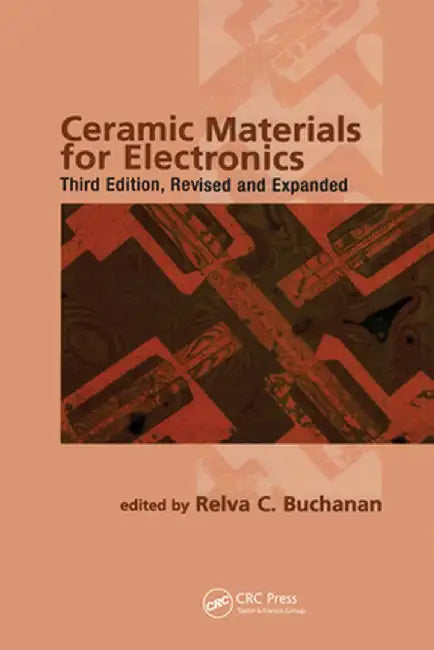 Ceramic Materials for Electronics by Relva C. Buchanan