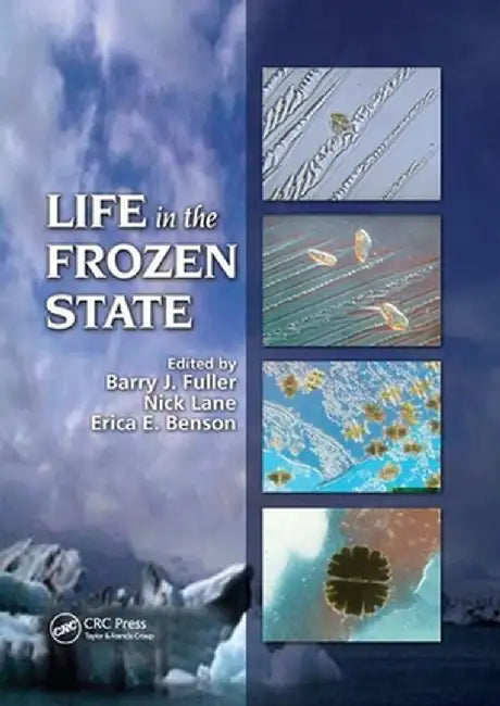 Life in the Frozen State by Barry J. Fuller