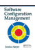 Software Configuration Management by Jessica Keyes