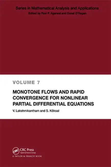 Monotone Flows and Rapid Convergence for Nonlinear Partial Differential Equations by V. Lakshmikantham