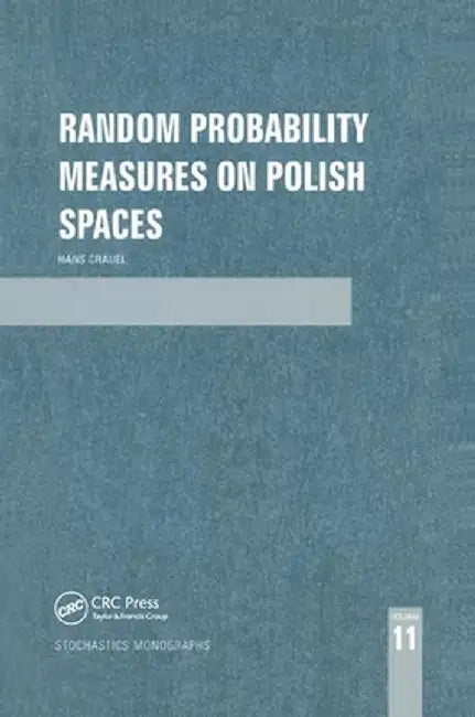 Random Probability Measures on Polish Spaces by Hans Crauel