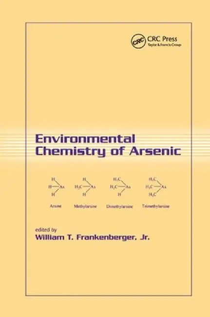 Environmental Chemistry of Arsenic by Jr Frankenberger
