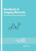 Handbook of Imaging Materials, Second Edition, by Arthur S. Diamond
