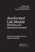 Accelerated Life Models: Modeling and Statistical Analysis by Vilijandas Bagdonavicius