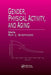 Gender, Physical Activity, and Aging by Roy J. Shephard