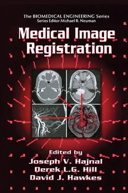 Medical Image Registration by Joseph V. Hajnal