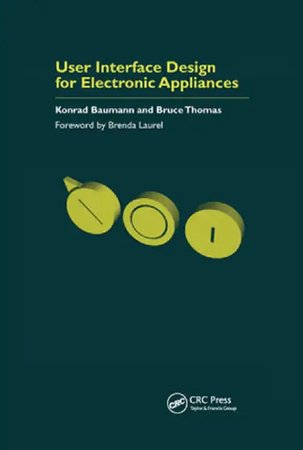 User Interface Design for Electronic Appliances Cesses by Konrad Baumann