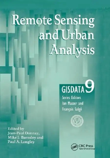 Remote Sensing and Urban Analysis: Gisdata 9 by Jean-Paul Donnay