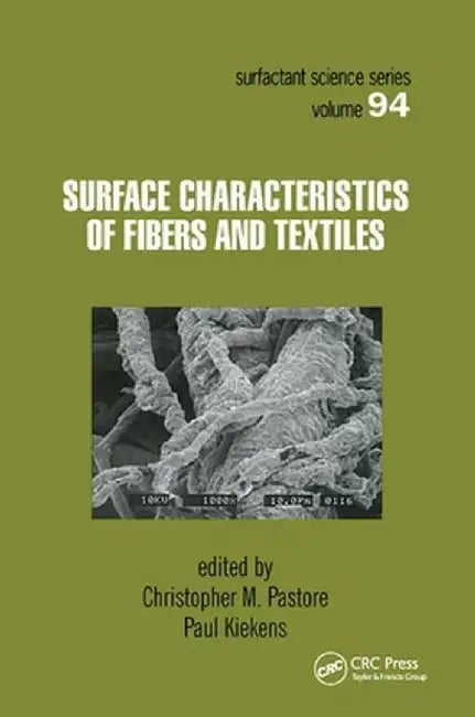 Surface Characteristics of Fibers and Textiles by Christopher Pastore