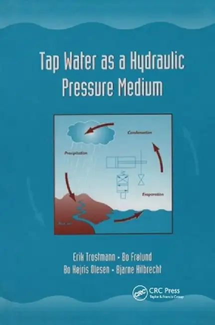 Tap Water as a Hydraulic Pressure Medium by Erik Trostmann