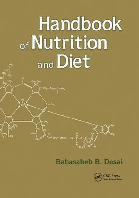 Handbook of Nutrition and Diet by Babasaheb B. Desai