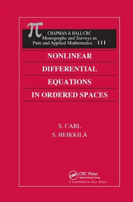 Nonlinear Differential Equations in Ordered Spaces by S. Carl