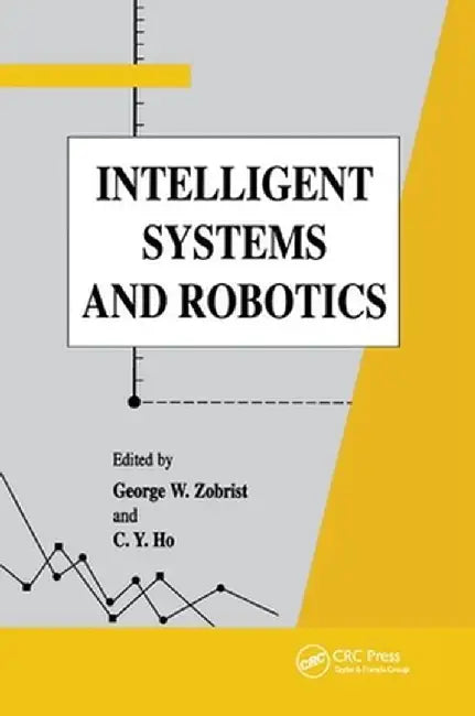 Intelligent Systems and Robotics by George Zobrist