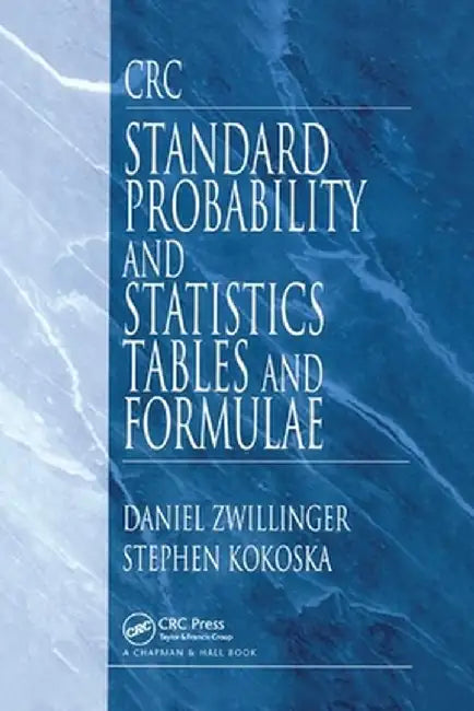 CRC Standard Probability and Statistics Tables and Formulae by Daniel Zwillinger