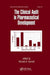 The Clinical Audit in Pharmaceutical Development by Michael Hamrell