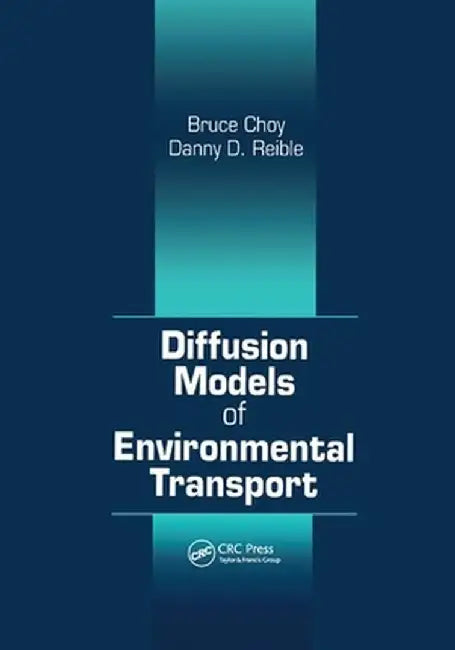 Diffusion Models of Environmental Transport by Bruce Choy