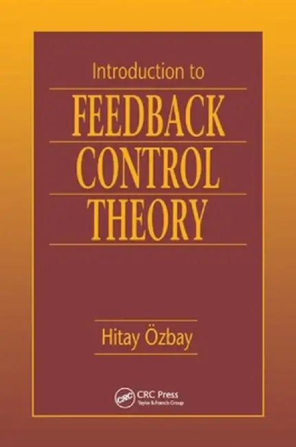 Introduction to Feedback Control Theory Ion by Hitay Ozbay