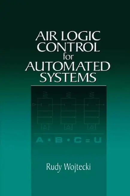 Air Logic for Automated Systems by Rudy Wojtecki