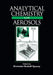 Analytical Chemistry of Aerosols: Science and Technology by Kvetoslav R. Spurny